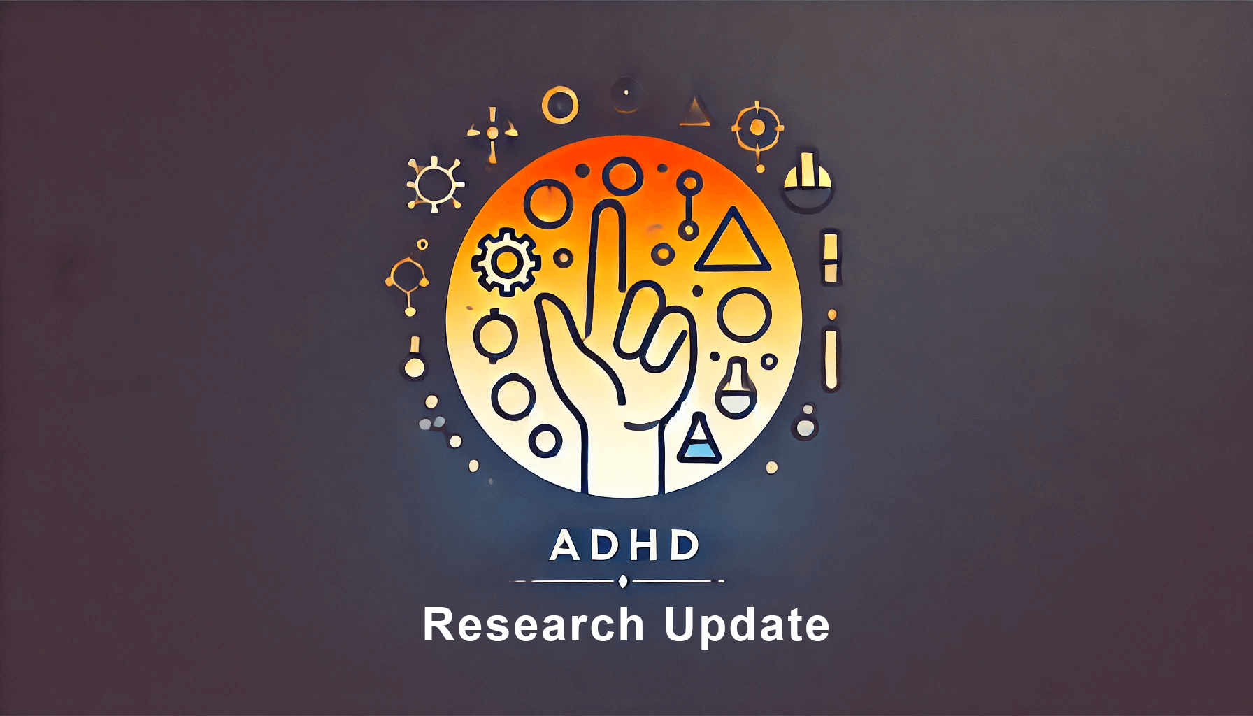 ADHD Research Update